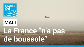 Mali  la France quotna pas de politique africainequot et elle quotna pas de boussolequot • FRANCE 24 [upl. by Azpurua]