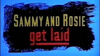 Sammy and Rosie Get Laid 1987 by Hanif Kureishi amp Stephen Frears [upl. by Urson678]