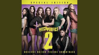 World Championship Finale 2 From quotPitch Perfect 2quot Soundtrack [upl. by Fleeta]