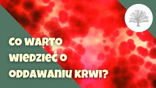 Oddawanie krwi  co warto wiedzieć [upl. by Eanom18]