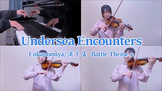 Ensemble Cover Enkanomiya Battle Theme 2 Undersea EncountersGenshin Impact [upl. by Godliman508]