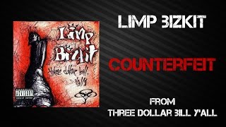 Limp Bizkit  Counterfeit Lyrics Video [upl. by Sellig]