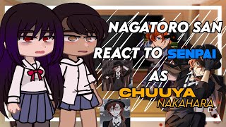 Nagatoro San react to Senpai as Chuuya Nakahara  Gacha Club  Dtwmmn x Bsd \\ 11 🇧🇷🇺🇲 [upl. by Nathalia498]