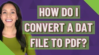 How do I convert a DAT file to PDF [upl. by Coffeng]