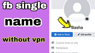 How To Make Single Name On Facebook Without VPN 2022 [upl. by Nalad]