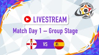 TFWC2024 I Match Day 1  Group Stage Northern Ireland vs Spain [upl. by Esialb]