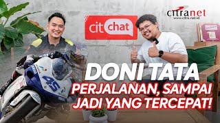 DONI TATA MANUSIA TERCEPAT INDONESIA  CITCHAT EPS1 [upl. by Neelia]