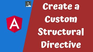 38 Create Custom Structural Directive in the Angular using TemplateRef and ViewContainerRef [upl. by Ahsinna619]