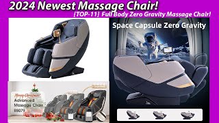 2024 Newest Massage Chair Full Body Zero Gravity Massage Chair Reviews amp Buying Guide TOP 11 [upl. by Ezara]