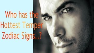 💖 Whos the Most Hot Tempered Zodiac Sign [upl. by Dombrowski]