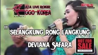 SELANGKUNG RONG LANGKUNG  DEVIANA SAFARA  MONATA ROKER 2016  RONGGO KOREA   MAXTONES PRO [upl. by Olifoet]