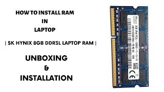 Sk Hynix 8GB Laptop RAM  Unboxing amp Installation  DDR3L  PC3L  12800s  1600Mhz [upl. by Aidaas]