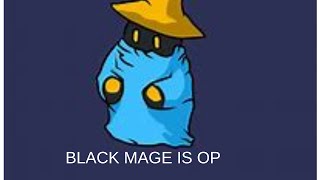 black mage is op [upl. by Malek]