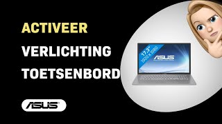 Hoe activeer je de verlichting op het Asus VivoBook 17 toetsenbord [upl. by Carrington]