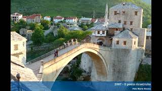 Mario Bocia FOTOGRAFIJE MOSTARA 1994  2005 FOTO GIACOMO SCATTOLINI Mostar un ponte che unisce [upl. by Janna]