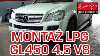 Montaż LPG Mercedes GL450 z 45 V8 340KM 2009r w Energy Gaz Polska na gaz [upl. by Ritchie]