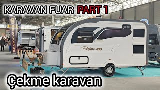 KARAVAN FUARI PART1  ÇEKME KARAVAN  TÜYAP ADANA [upl. by Elisabeth]