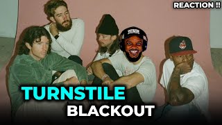 🎵 Turnstile  Blackout REACTION [upl. by Dun]