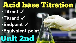 Acid base titration। titration and its types। Titrant and titrand। Endpoint। Equivalent point। [upl. by Schuh]