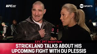 Sean Strickland discusses life as CHAMPION Adesanya fight amp upcoming bout with Du Plessis UFC297 [upl. by Nivahb231]