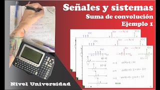 Señales y Sistemas Suma de convolución  Ejemplo 1 [upl. by Barayon]