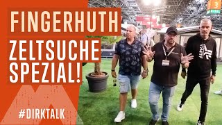 Dirktalk  Spezial  Mit Sascha Fingerhuth auf der Suche nach dem richtigen Vorzelt [upl. by Bernardina]