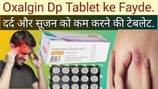 Oxalgin dp Tablet ke Fayde Oxalgin dp Tablet Uses in Hindi Pain killar Tablet [upl. by Zzaj]