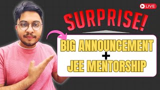 BIG ANNOUNCEMENT FOR STUDENTS  CLASS 1012  JEE MENTORSHIP class12 class10 jeeadvanced exam [upl. by Nerak]