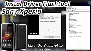 Download Dan Cara Install Driver Flashtool Sony Xperia [upl. by Noxin]