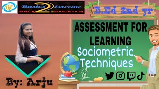 Sociometric Techniques Assessment For Learning  BEd 2nd yr  By Arju Maam [upl. by Freeman159]