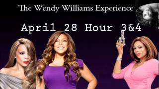 The Wendy Williams Experience April 28 Hour 3amp4 [upl. by Malan]