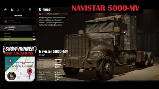 NAVISTAR 5000 MV SNOWRUNNER ALL Upgrade Locations [upl. by Rakso]