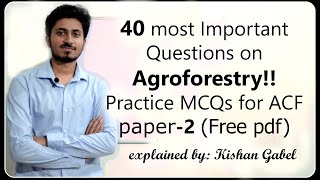 Most Important Questions on Agroforestry  ACF paper2  explained by Kishan Gabel [upl. by Krebs]