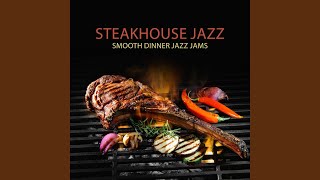 Steakhouse Jazz [upl. by Grath609]