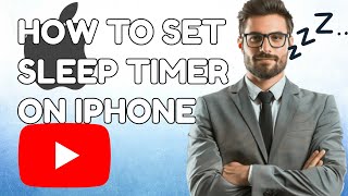 How to set sleep timer on iphone [upl. by Floeter]