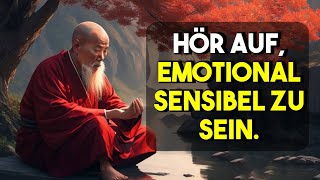 Emotional empfindlich SCHAU DIR DAS AN Buddhismus [upl. by Enidlareg196]