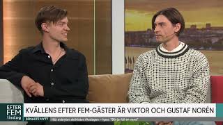 Gustaf Norén and Viktor Norén talk about their upcoming TV program Bröderna Noréns Underbara Resa [upl. by Naillimixam376]