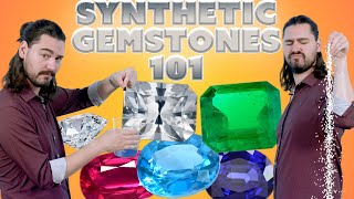 Synthetics 101  All about Lab Grown Gemstones [upl. by Birkle]