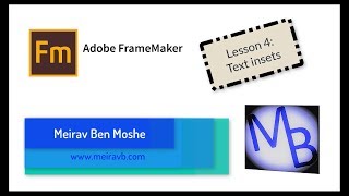 FrameMaker Lesson 4 Text Insets [upl. by Enneibaf]