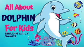 The Exciting World of Dolphins Secrets and Wonders Under the Sea 🐬  Kids Learn Sea Animals [upl. by Eenerb]