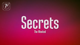 The Weeknd  Secrets Lyrics [upl. by Fayola]