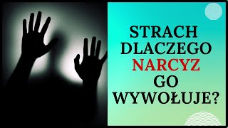 Dlaczego narcyz wywołuje w nas strach [upl. by Ttocserp]