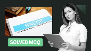 HACCP MCQ Important QuestionsAnswers  FSSAI FSO Exam [upl. by Grace]