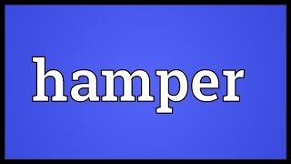 Hamper Meaning [upl. by Chaddie]