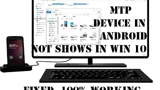 How To Fix Android MTP Device not Showing In windows 10 Update 100 Working [upl. by Isis25]