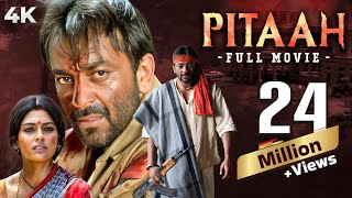 Pitaah  पिता  4K Full Movie  BLOCKBUSTER HIT  Sanjay Dutt  Jackie Shroff Nandita Das amp Om Puri [upl. by Mackay]