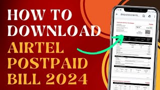 How To Download Airtel Postpaid Bill 2024 [upl. by Venetis724]