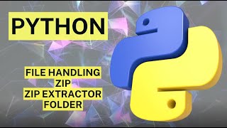 PythonDay45  Python File Handling ZIP Zip Extractor and Folder Operations [upl. by Buschi105]