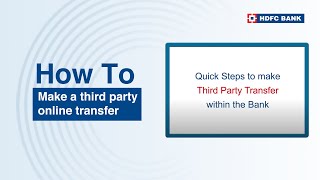 Make a third party online transfer  HDFC Bank [upl. by Kelwin]