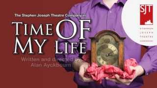 quotTime Of My Life Trailerquot Written and directed by Alan Ayckbourn thesjt [upl. by Tom138]